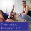 Therapeutic Movement Lab